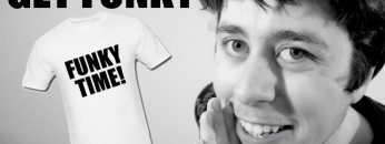 FUNKY TIME T-SHIRTS & SHOUT OUTS!!