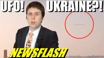 Giant UFO Spotted Over Ukraine!! – NEWSFLASH