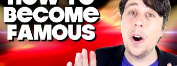 How To Become Famous, Without Having Talent!