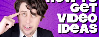 How To Get Ideas For Videos