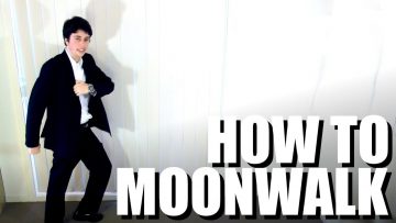 HOW TO MOONWALK