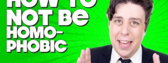 How To Not Be Homophobic