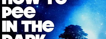 How To Pee in the Dark – QUICK TIPS
