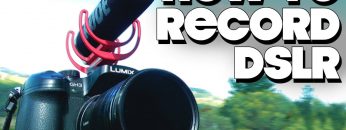 How To Record Video With DSLR Camera!