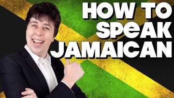 How To Speak Jamaican, Without Knowing How!!