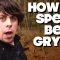 How To Speak Like Bear Grylls