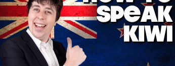 How To Speak New Zealand, Without Knowing How!!
