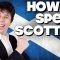 How To Speak Scottish, Without Knowing How!!