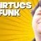 The 5 Virtues of FUNK! – FUNKY MONDAY